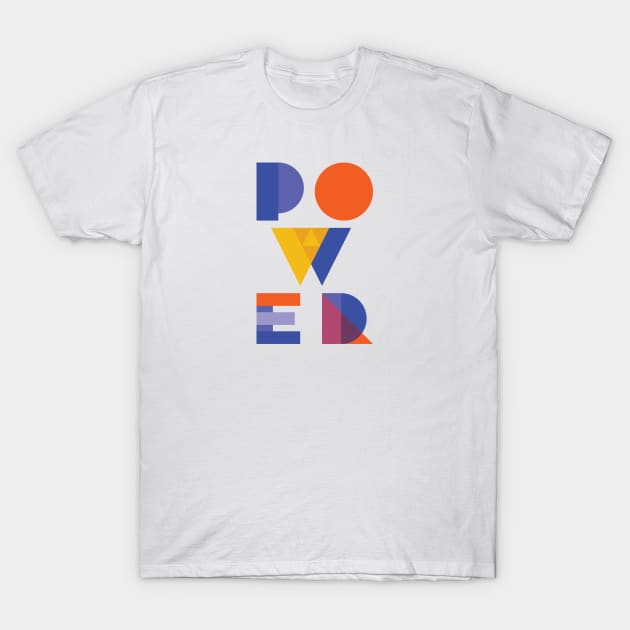 POWER T-Shirt by hermesthebrand